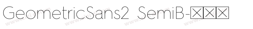 GeometricSans2 SemiB字体转换